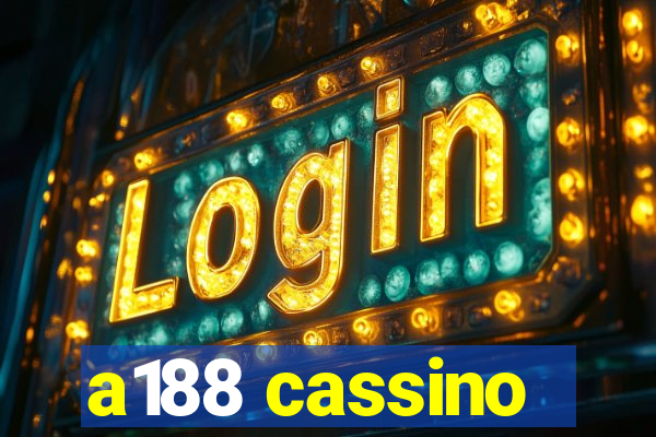 a188 cassino